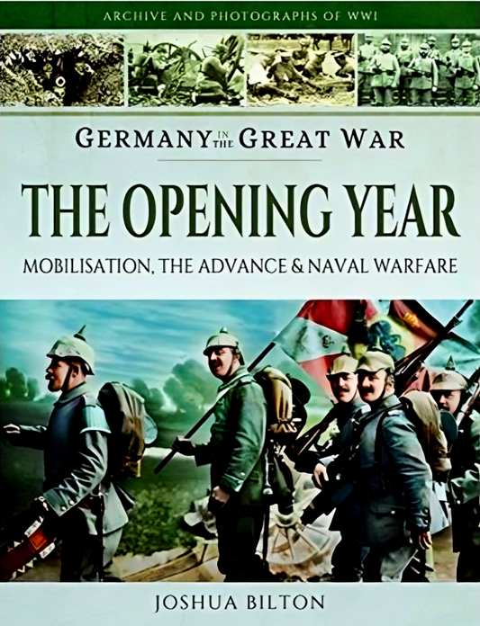 Germany In The Great War: The Opening Year