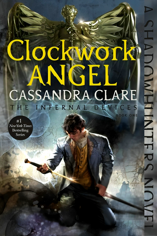 Clockwork Angel - The Infernal Devices Book 1