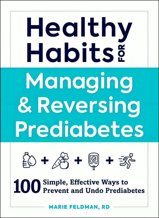 Healthy Habits For Managing & Reversing Prediabetes