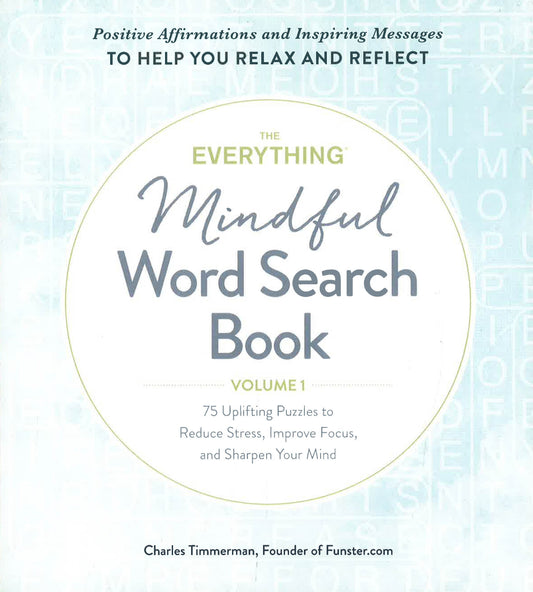 The Everything Mindful Word Search Book, Volume 1