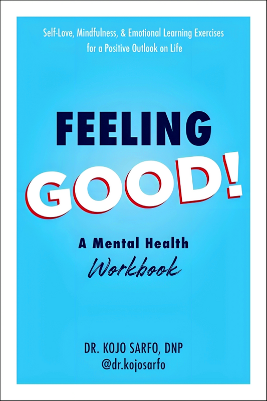 Feeling Good!: A Mental Health Workbook