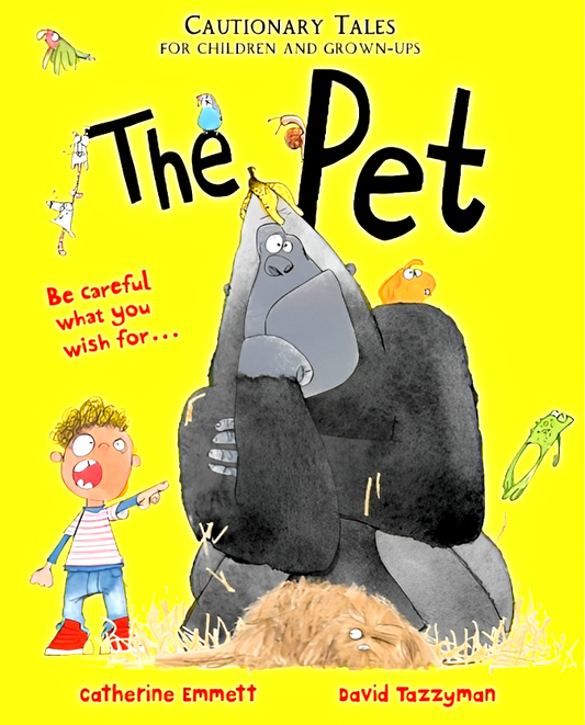 Pet: Cautionary Tales For Children & Grown-Ups