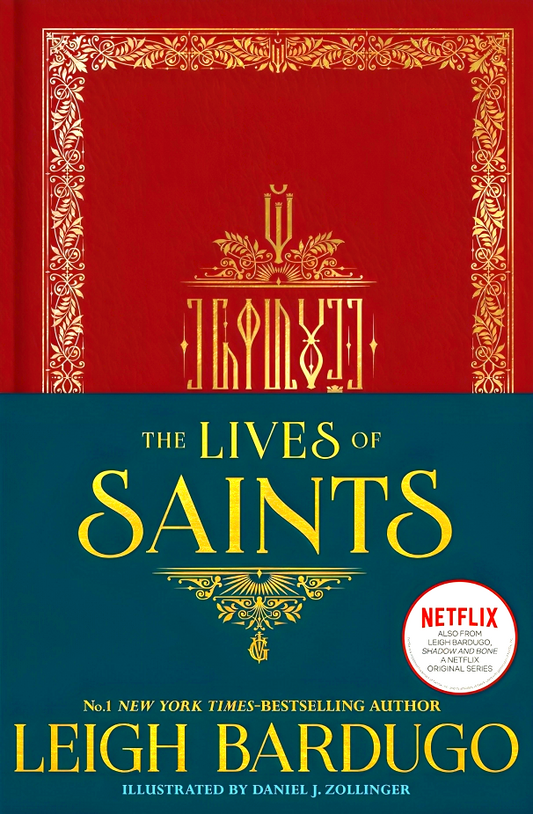 The Lives Of Saints: As Seen In The Netflix Original Series, Shadow And Bone