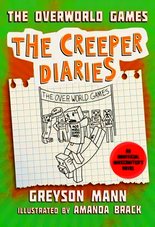 The Overworld Games: The Creeper Diaries