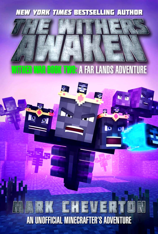 The Withers Awaken: Wither War Book Two: A Far Lands Adventure: An Unofficial Minecrafter's Adventure