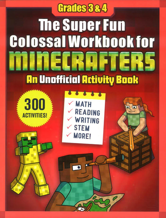 The Super Fun Colossal Workbook For Minecrafters: Grades 3 & 4