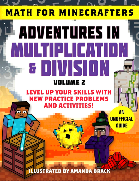 Math For Minecrafters: Adventures In Multiplication & Division (Volume 2)