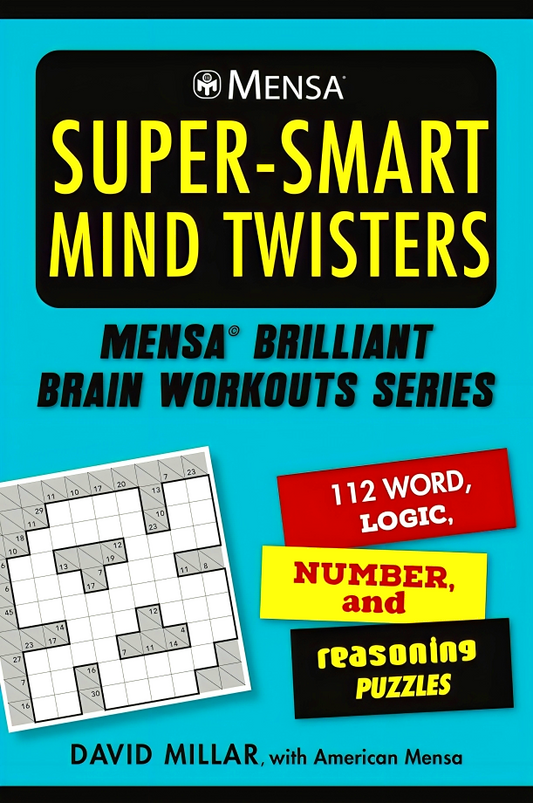 Mensa® Super-Smart Mind Twisters