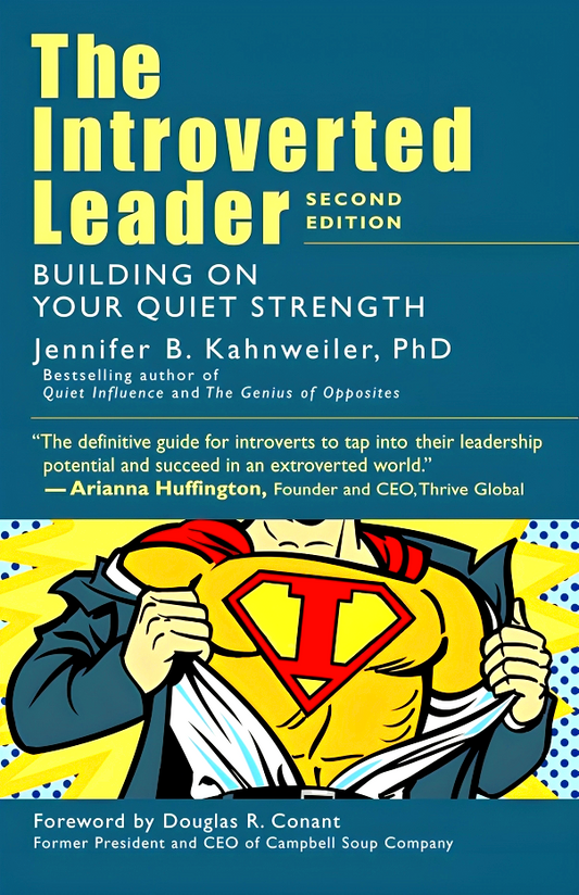 The Introverted Leader: Building on Your Quiet Strength