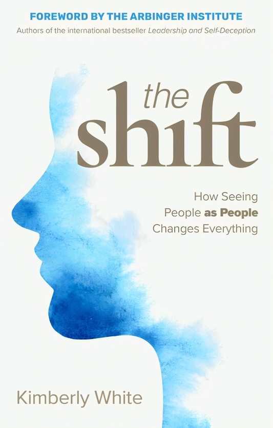 Shift : How Seeing People As People Changes Everything