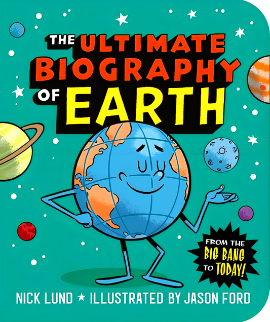 The Ultimate Biography Of Earth: From The Big Bang To Today!