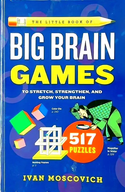 The Little Book Of Big Brain Games