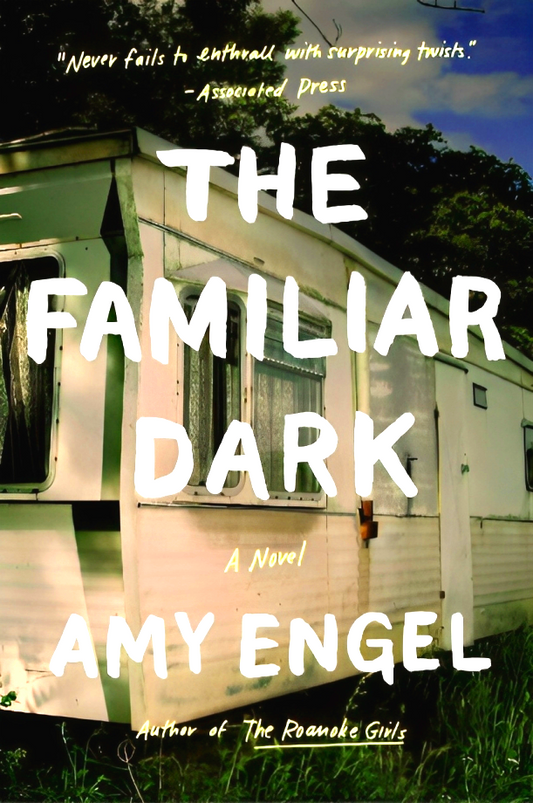 The Familiar Dark: A Novel