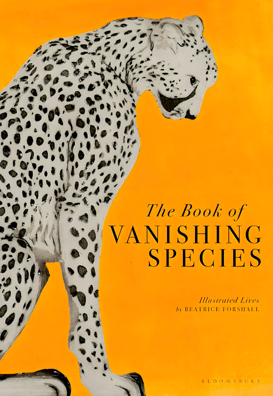 The Book of Vanishing Species: Illustrated Lives