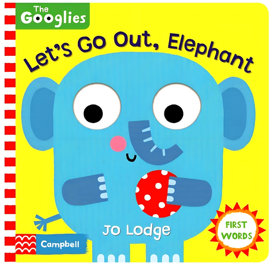 Campbell The Googlies: Let's Go Out, Elephant