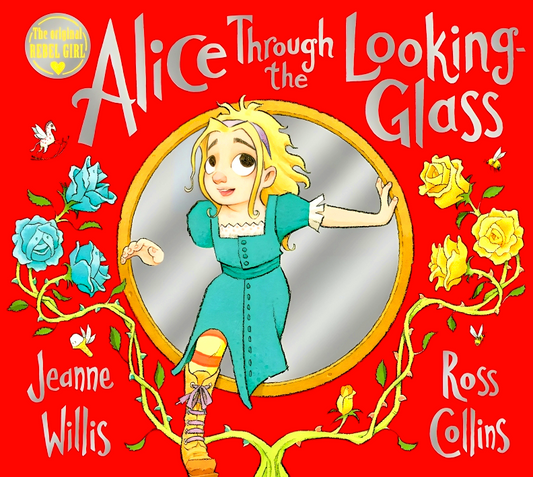 Alice Through The Looking-Glass