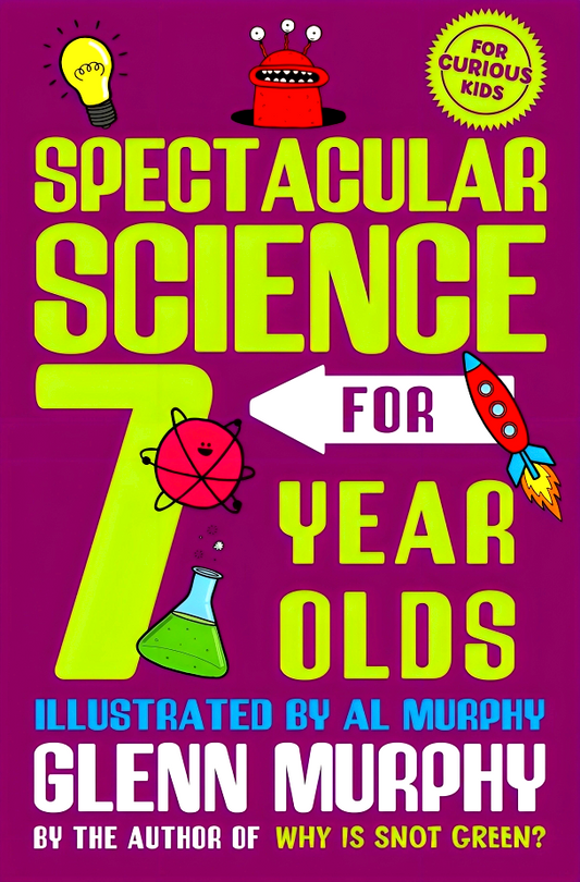 Spectacular Science For 7 Year Olds