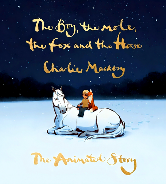 The Boy, The Mole, The Fox And The Horse: The Animated Story