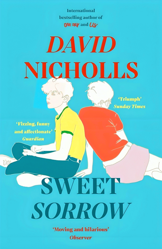 Sweet Sorrow: The Sunday Times Bestseller From The Author Of One Day