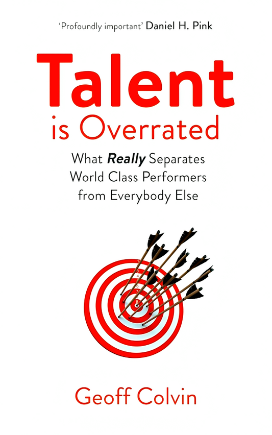 Talent is Overrated 2nd Edition