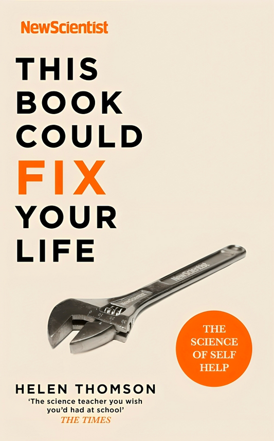 This Book Could Fix Your Life: The Science of Self Help