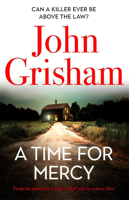 A Time for Mercy: John Grisham's Latest No. 1 Bestseller