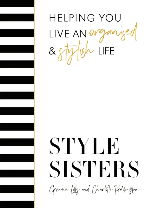 Style Sisters: Helping you live an organised & stylish life