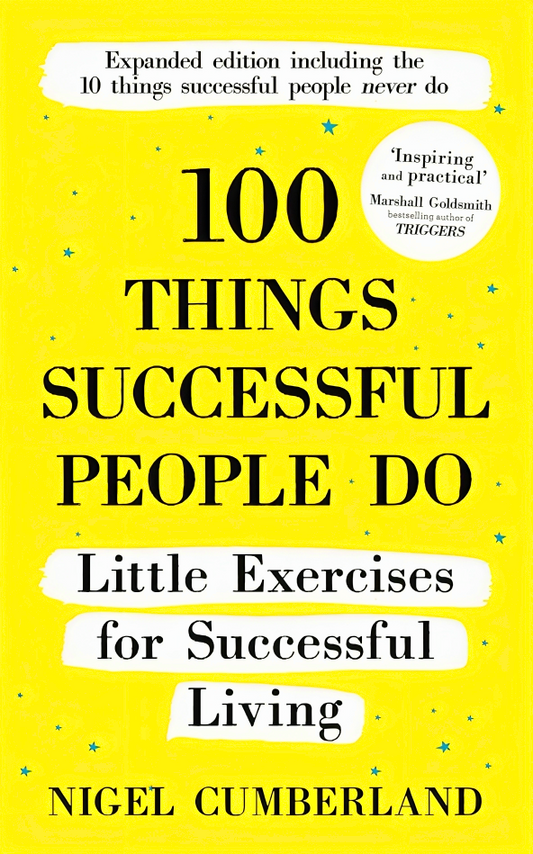 100 Things Successful People Do: Little Exercises for Successful Living