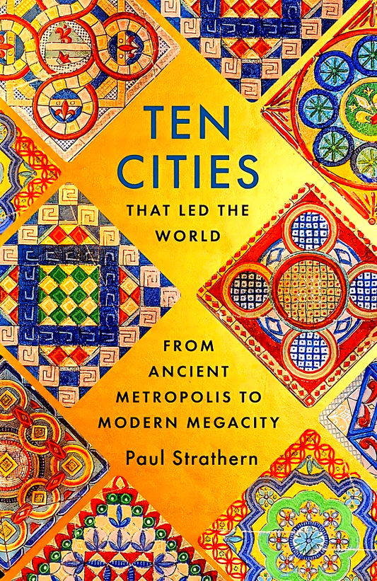 Ten Cities That Led The World