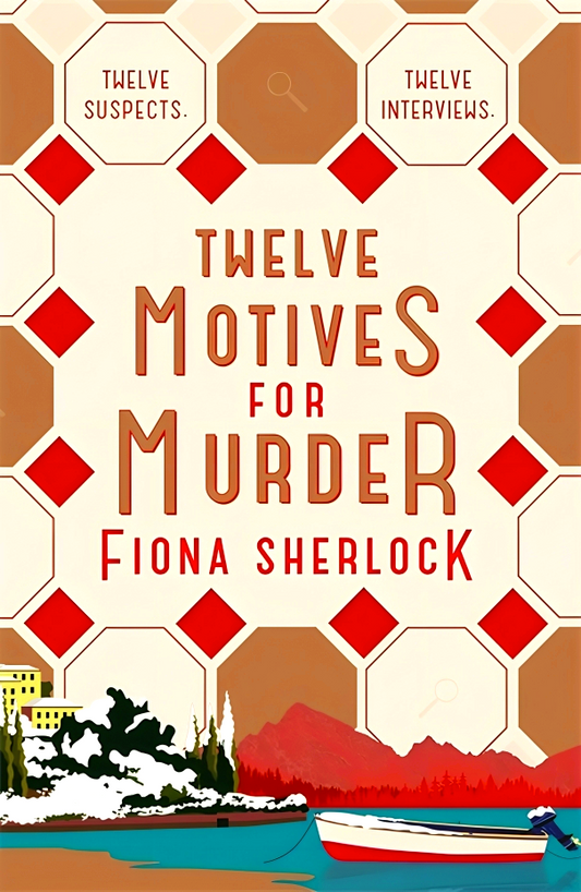 Twelve Motives For Murder