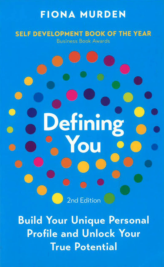 Defining You: Build Your Unique Personal Profile and Unlock Your True Potential
