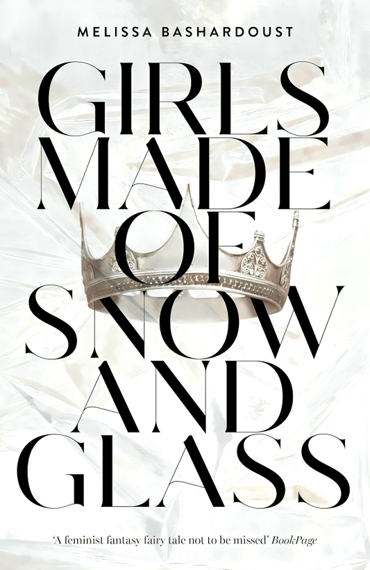 Girls Made of Snow and Glass