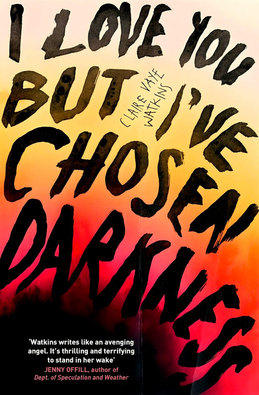 I Love You But I've Chosen Darkness