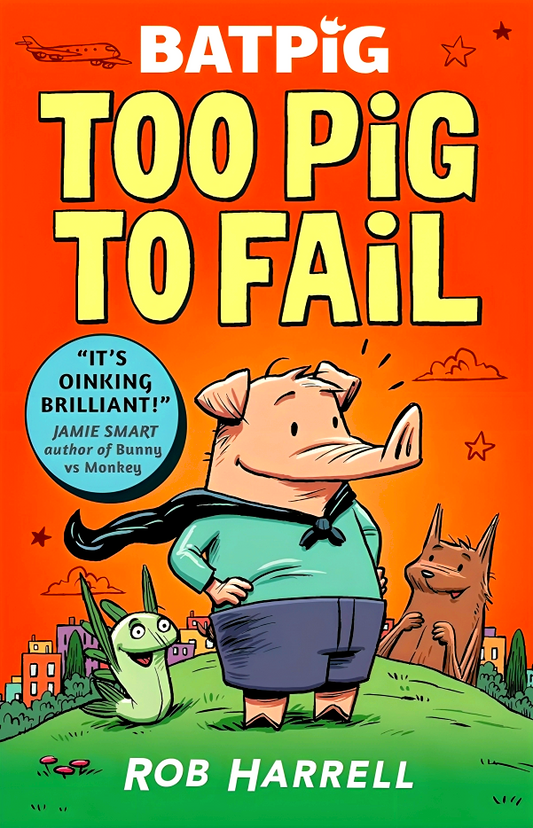Batpig: Too Pig To Fail