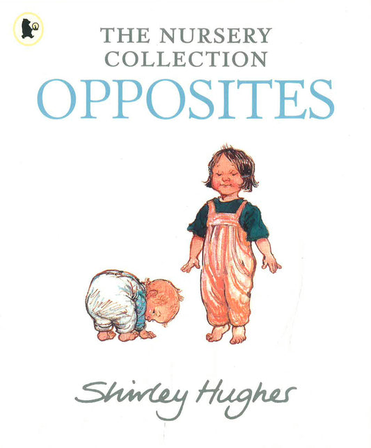 The Nursery Collection: Opposites