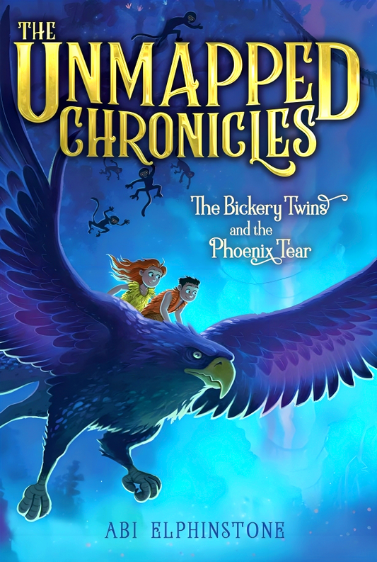 The Unmapped Chronicles: The Bickery Twins And The Phoenix Tear