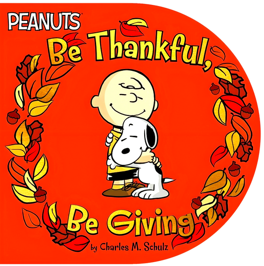 Be Thankful, Be Giving (Peanuts)