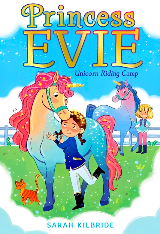 Unicorn Riding Camp (Princess Evie, Book 2)