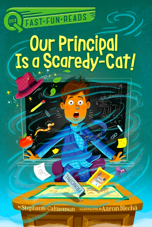 Our Principal Is A Scaredy-Cat!