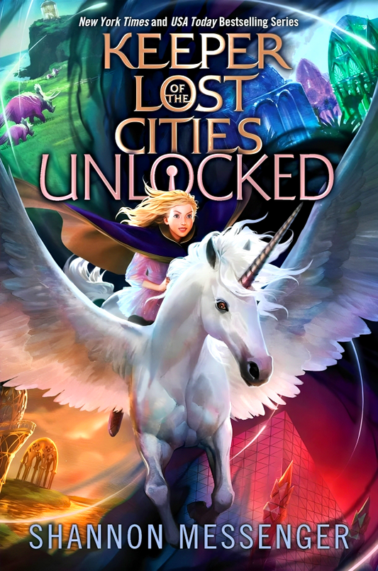 Keeper Of The Lost Cities: Unlocked Book 8.5