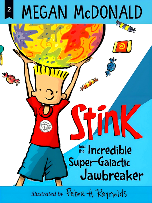 Stink And The Incredible Super-Galactic Jawbreaker