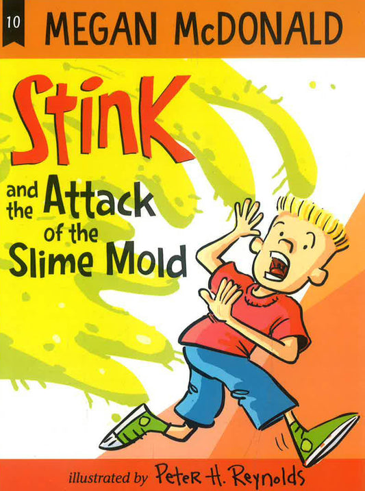 Stink And The Attack Of The Slime Mold