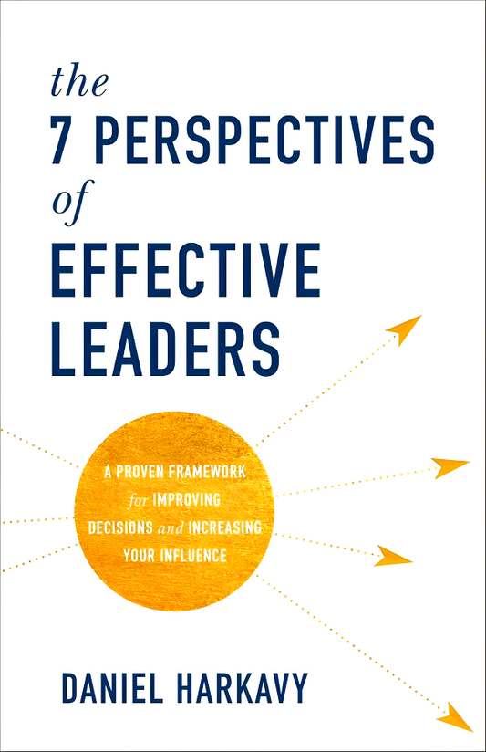 The 7 Perspectives Of Effective Leaders