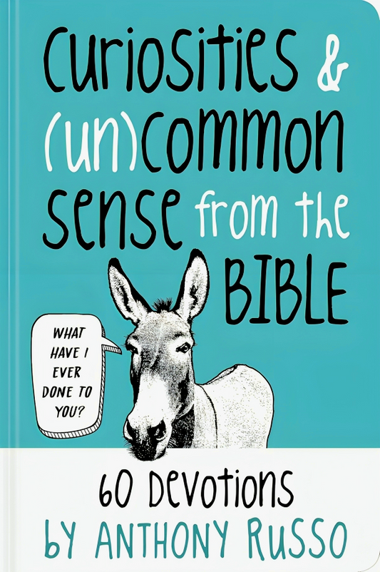 Curiosities And (Un)Common Sense From The Bible