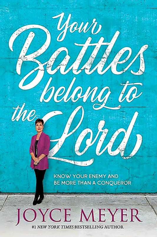 Your Battles Belong To The Lord