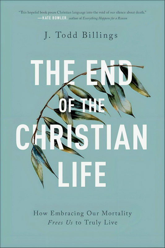 The End Of The Christian Life