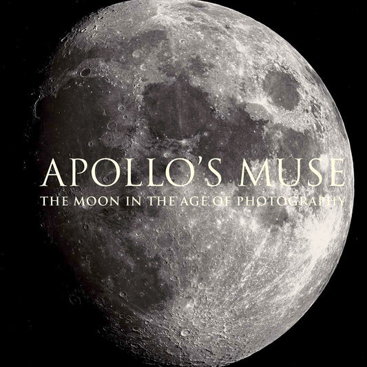 Apollo's Muse : The Moon In The Age Of Photography