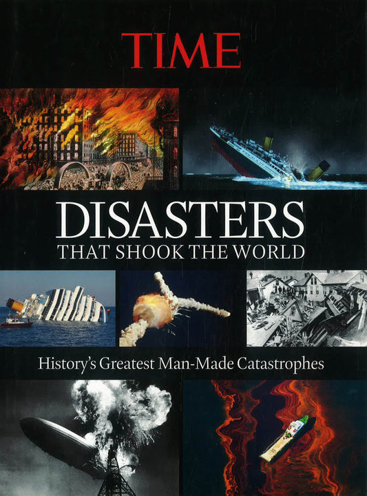 Time Disasters That Shook The World