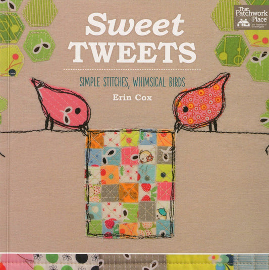 Sweet Tweets: Simple Stitches, Whimsical Birds