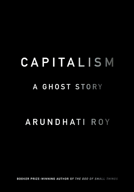 Capitalism: A Ghost Story